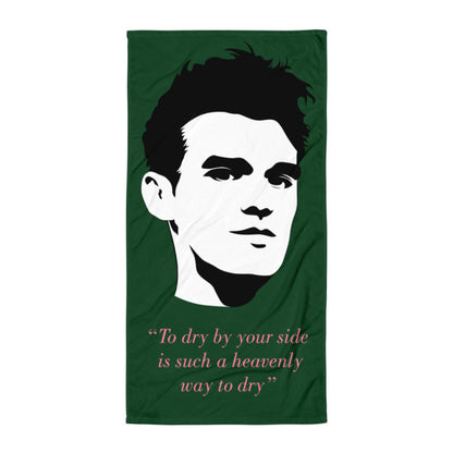 The Smiths - "To dry by your side is such a heavenly way to dry" - Dark Green - Beach Towel