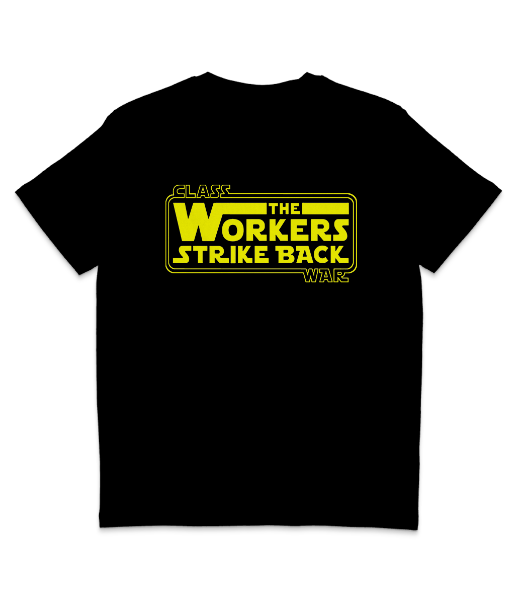 Class War - The Workers Strike Back - Yellow Text