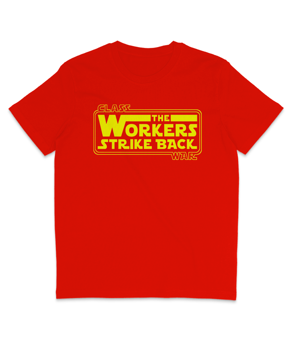 Class War - The Workers Strike Back - Yellow Text